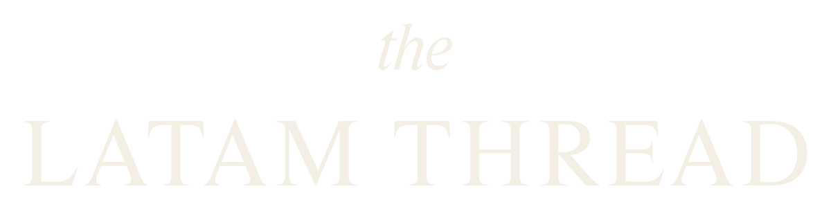 The LatAm Thread